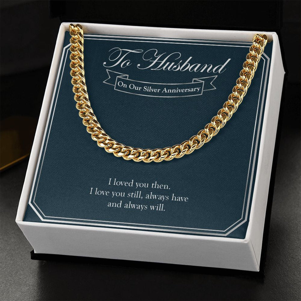 "Always Have" Husband Silver Wedding Anniversary Necklace Gift From Wife Cuban Link Chain Jewelry Box