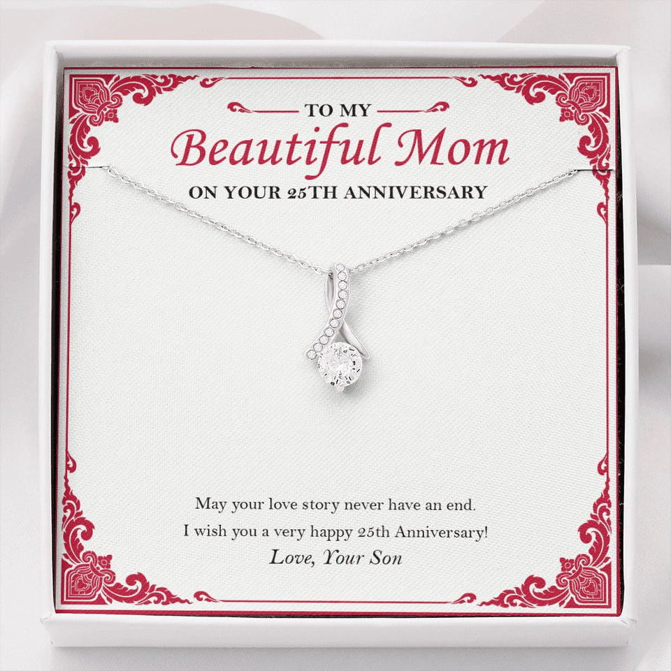 "May Your Love Story Never End" Beautiful Mom 25th Wedding Anniversary Necklace Gift From Son Daughter Alluring Beauty Pendant Jewelry Box