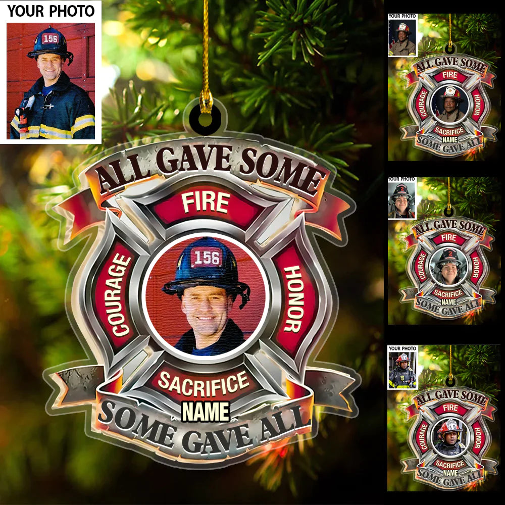 All Gave Some Some Gave All Firefighter Memorial Ornament 2D