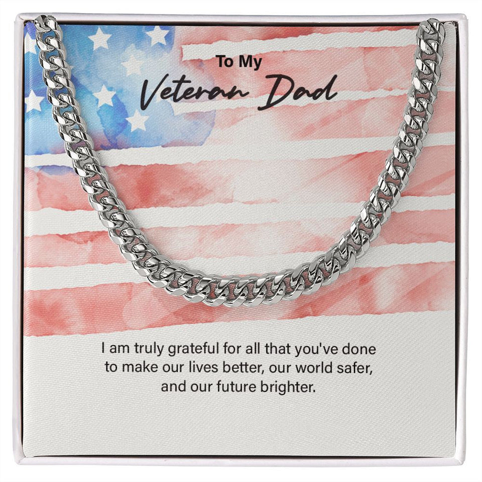 "You Make Our Lives Better" Veteran Dad Necklace Gift From Daughter Son Cuban Link Chain Jewelry Box Deployment Veterans Day Thanksgiving