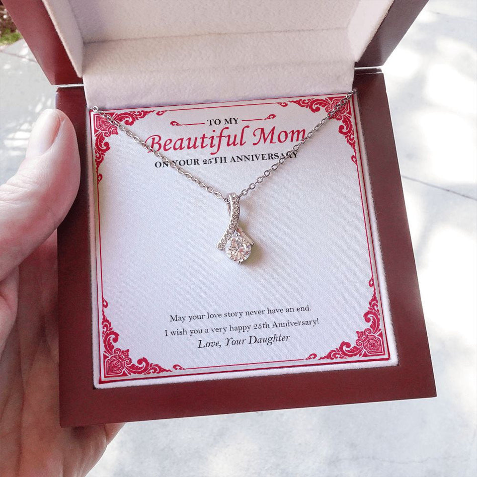 "Love Story Never End" Beautiful Mom 25th Wedding Anniversary Necklace Gift From Daughter Son Alluring Beauty Pendant Jewelry Box