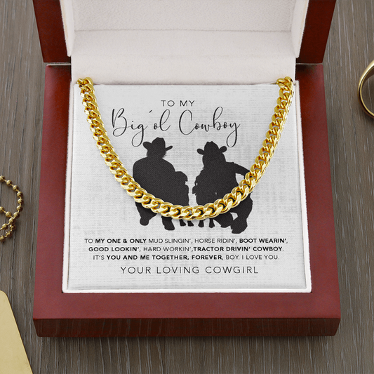 To My Big'ol Cowboy Necklace Gift You And Me Together, Forever Boy I Love You Cuban Link Chain Necklace LX015H