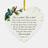 1 Corinthians 13:4-8 Love Is Patient, Christmas Ceramic Ornament