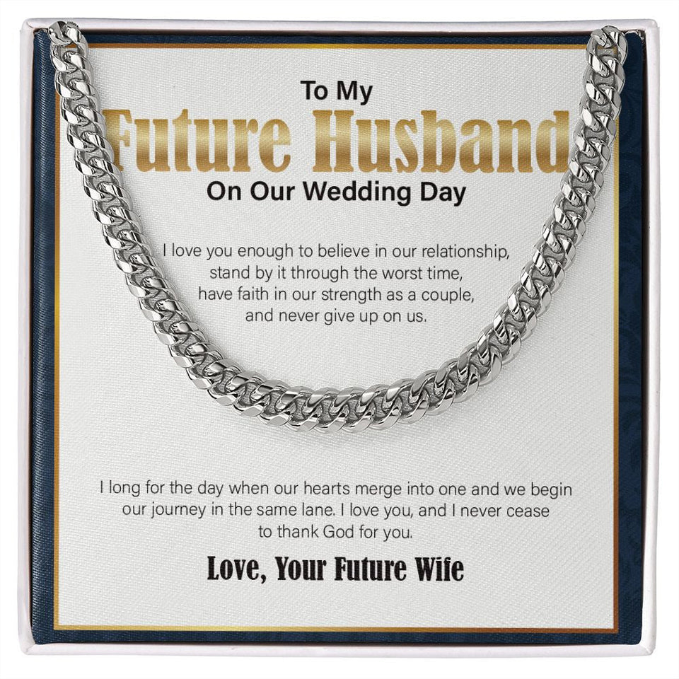 "I Love You Enough" Future Husband Wedding Day Necklace Gift From Fiancee Soon To Be Wife Cuban Link Chain Jewelry Box