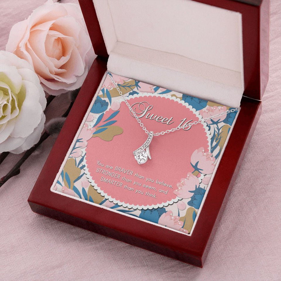 "Braver Than You Believe" Sweet Sixteen Birthday Necklace Gift From Mom Dad Grandma Grandpa Friends Alluring Beauty Pendant Jewelry Box