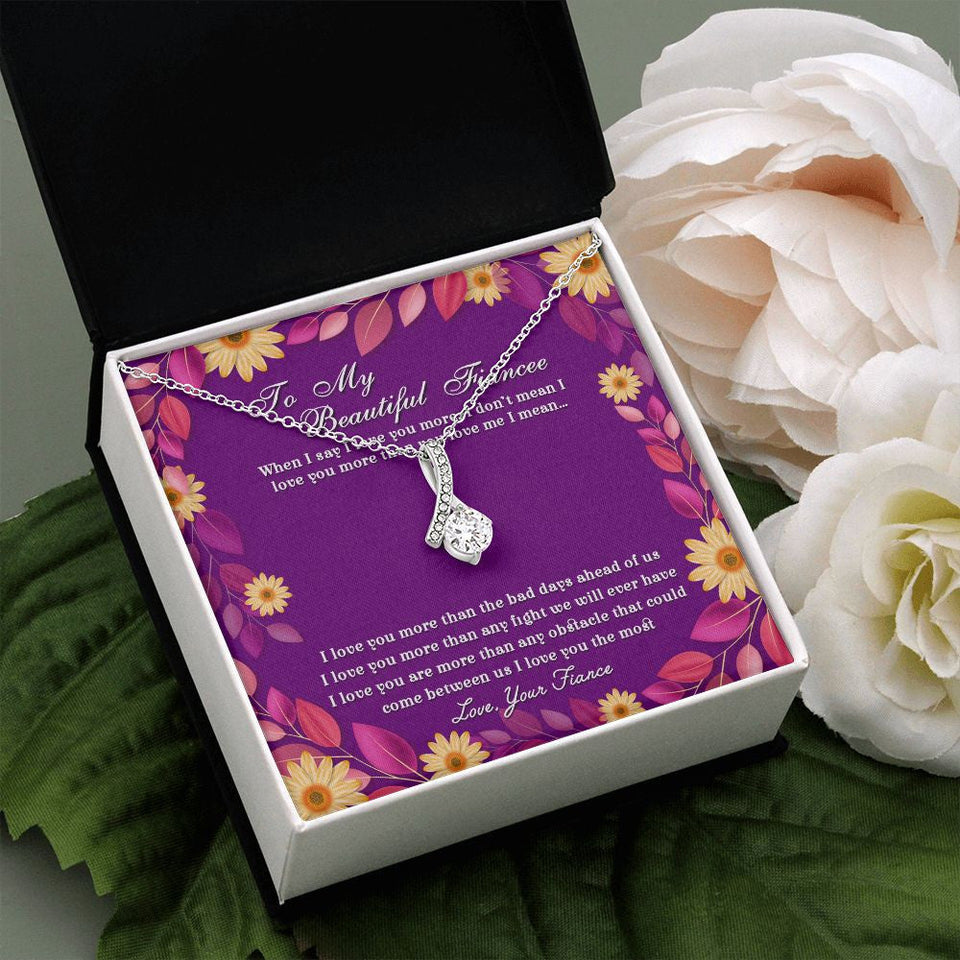 "When I Say I Love You More" Beautiful Fiancee Necklace Gift From Fiance Boyfriend Alluring Beauty Pendant Jewelry Box Engagement Birthday Christmas Anniversary