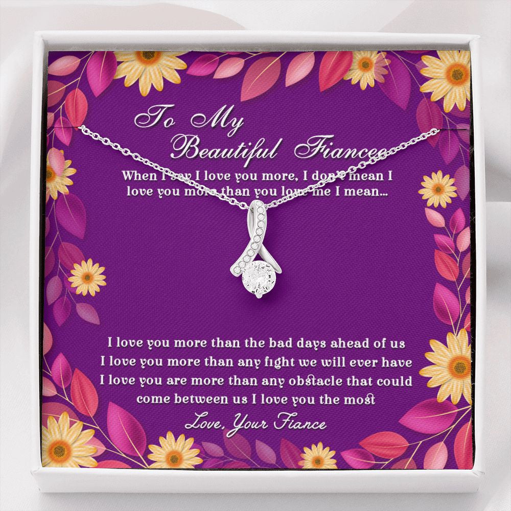 "When I Say I Love You More" Beautiful Fiancee Necklace Gift From Fiance Boyfriend Alluring Beauty Pendant Jewelry Box Engagement Birthday Christmas Anniversary