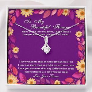 "When I Say I Love You More" Beautiful Fiancee Necklace Gift From Fiance Boyfriend Alluring Beauty Pendant Jewelry Box Engagement Birthday Christmas Anniversary