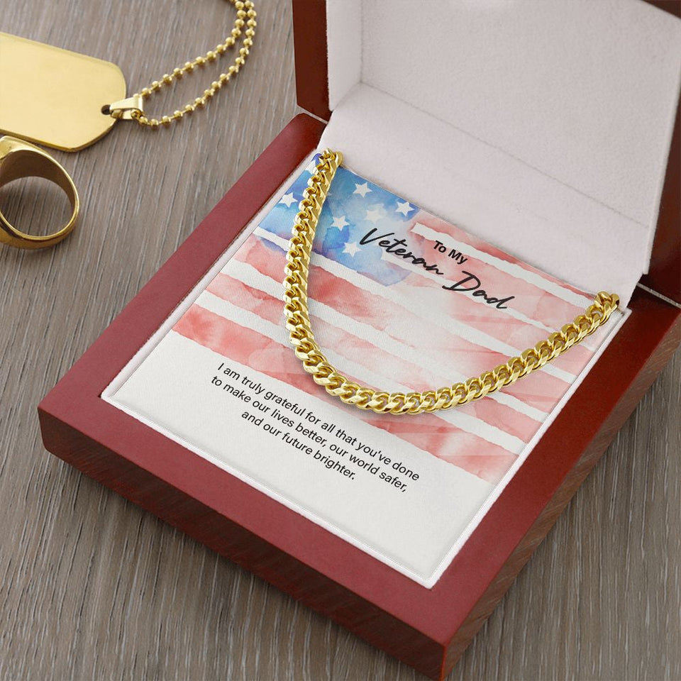 "You Make Our Lives Better" Veteran Dad Necklace Gift From Daughter Son Cuban Link Chain Jewelry Box Deployment Veterans Day Thanksgiving