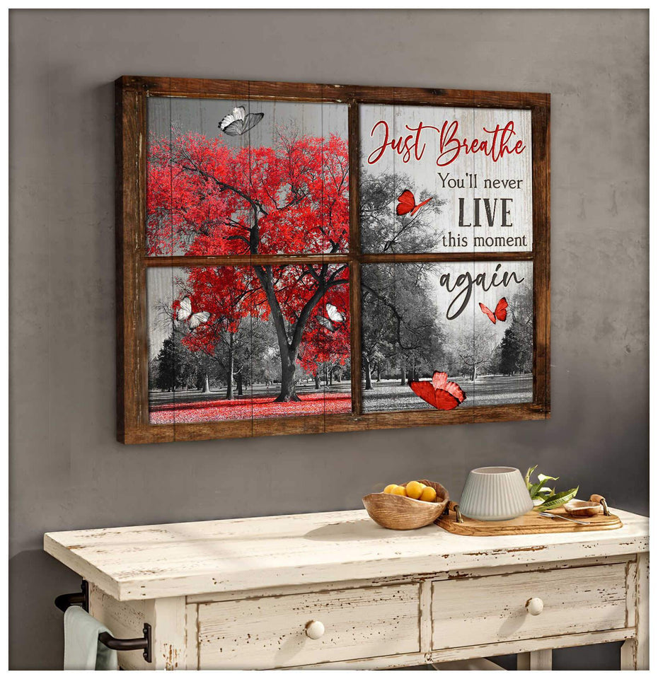 Window Butterflies You Will Never Live This Moment Again Canvas Wall Art