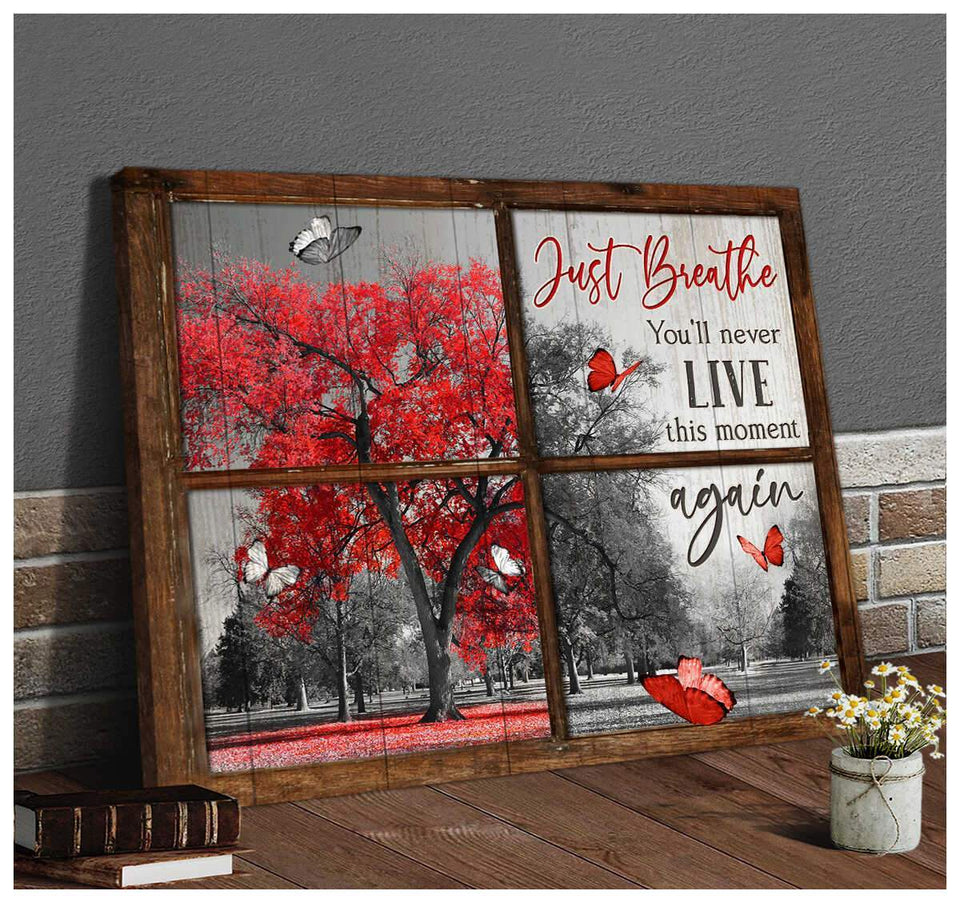 Window Butterflies You Will Never Live This Moment Again Canvas Wall Art