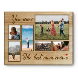 You Are the Best Mom Ever Photo Collage Canvas Wall Art