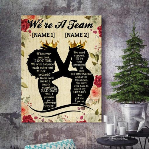 We Are A Team Whatever You Lack I Got You Black King and Queen Canvas And Poster,Canvas Prints,Wall Decor Visual Art
