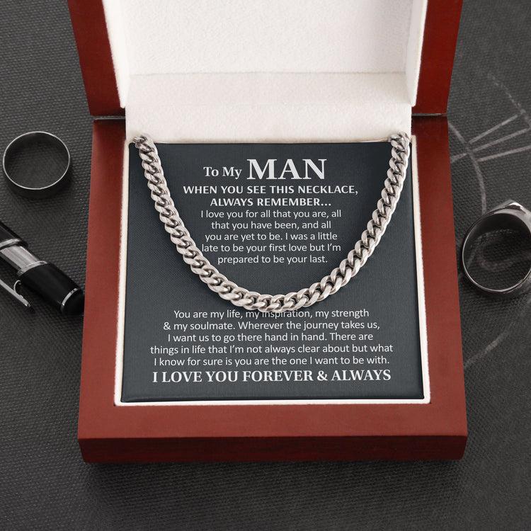Birthday Gift for Husband, Boyfriend, To My Man Necklace I Love You Forever And Always, Wedding Anniversary, Cuban Link Chain Necklace - TGV