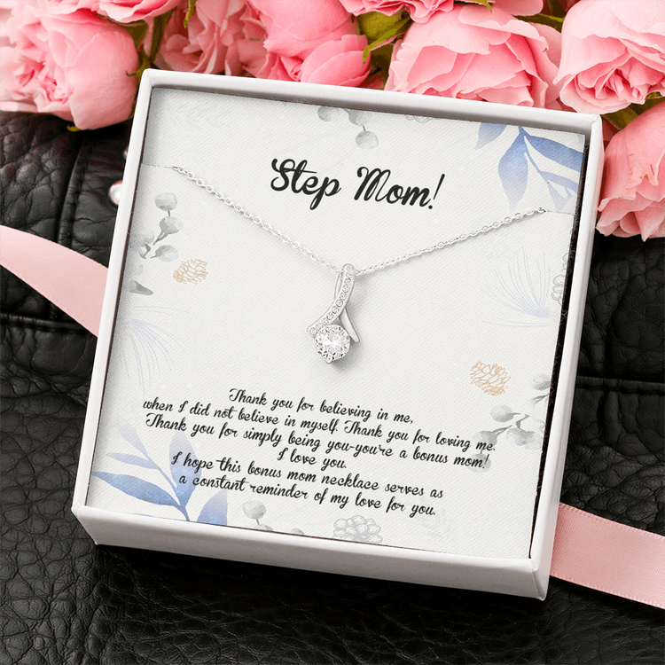 StepMom Necklace Thank you for believing in me, simply being you-you're a bonus mom Alluring Beauty Necklace XL045G - TGV