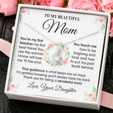 To My Beautiful Mother Necklace Gift From Daughter Son - You're my first teacher Love Knot, Alluring Beauty Necklace 067C - TGV