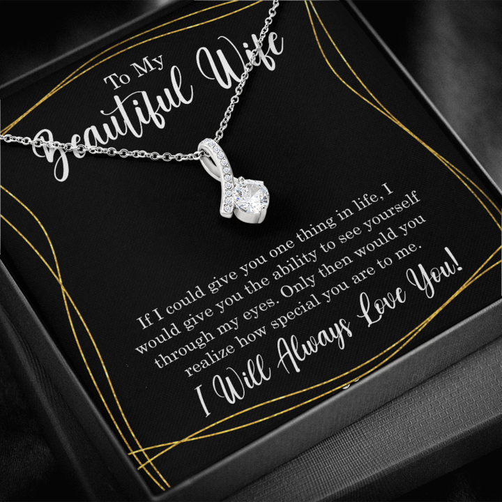 To My Beautiful Wife - I Will Always Love You - Alluring Necklace - TGV