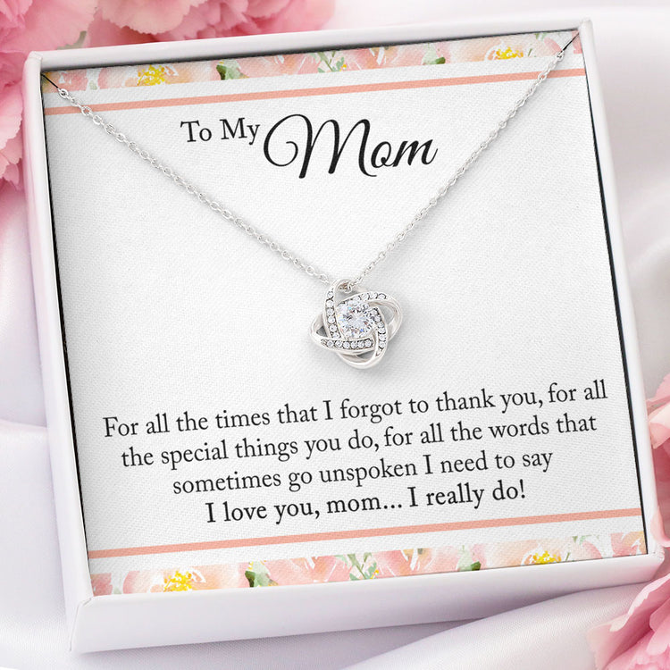 To My Mom Necklace Gift For all times that I forgot to thank you Love Knot, Alluring Beauty, Sunflower, Turtle Necklace - 362B - TGV