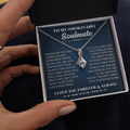 To My Smokin Hot Soulmate - Whose Queen You Are And Straighten Your Crown - Alluring Beauty Necklace - TGV