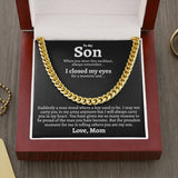 To My Son Necklace I will always carry you in my heart Love, Mom Cuban Link Chain Necklace 340M - TGV
