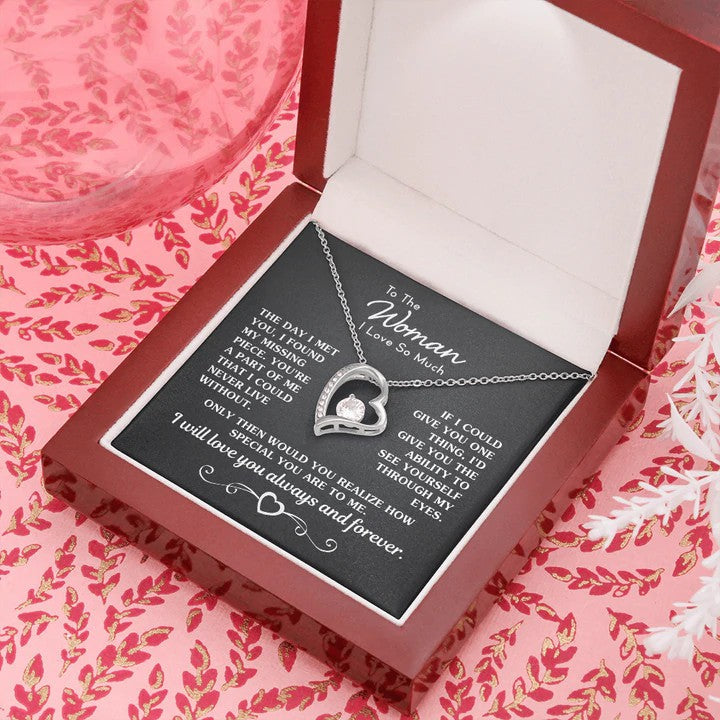 To The Woman I Love So Much Necklace Gift - I found missing piece, you are a part of me that I could never live without Forever Love Necklace 095B - TGV