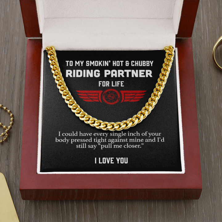 To my Smokin' Hot Riding Partner Necklace - Pull Me Closer Husband Boyfriend Cuban Link Chain Necklace Gift 342H - TGV