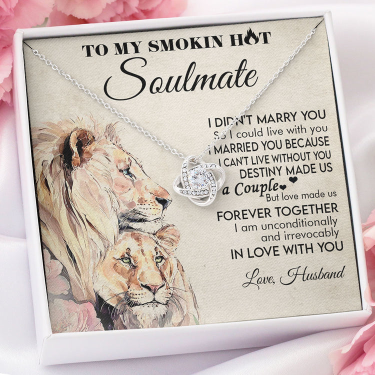 To my Wife Necklace Gift - Lion Couple I married you because I can't live without you Love Knot, Alluring Beauty, Sunflower, Turtle Necklace 361C - TGV