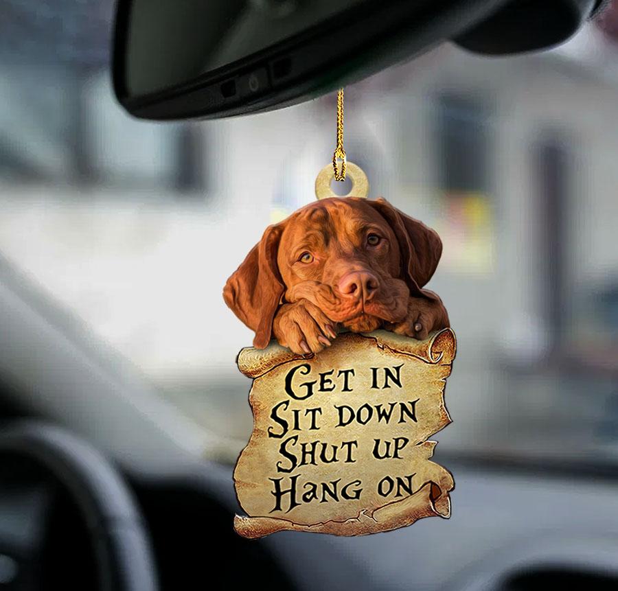 Godmerch- Ornaments- Vizsla get in dog moms two sided ornament, Dog Ornaments, Car Ornaments