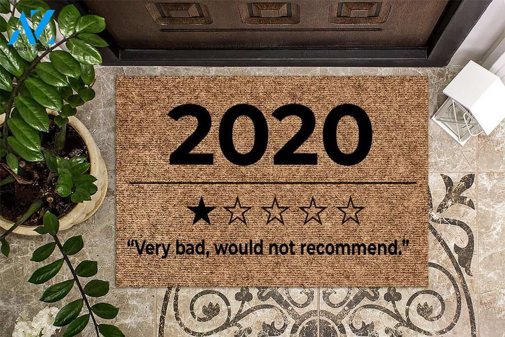 2020 Would Not Recommend Doormat | Welcome Mat | House Warming Gift