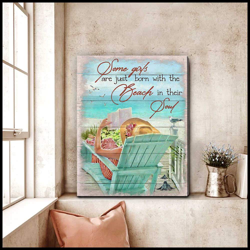 Some Girls Are Just Born With The Beach In Their Soul Canvas Wall Art