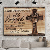 Jesus I will cling to the old rugged cross - Matte Canvas (1.25")