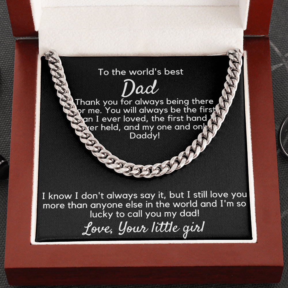 To The World's Best Dad Cuban Link Chain | Thank you for always being there for me - Father's Day, Birthday Christmas Gift from Daughter - Your Little Girl