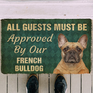 3D Must Be Approved By Our French Bulldog Custom Doormat