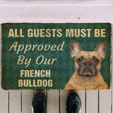 3D Must Be Approved By Our French Bulldog Custom Doormat