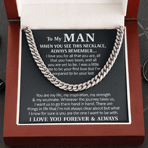 To My Man Necklace I love you for all that you are, all that you have been, and all you are yet to be Cuban Link Chain Necklace LX340L