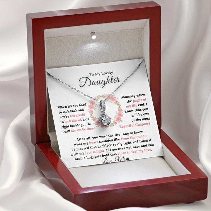 To My Lovely Daughter - My Heart Sounded Like From The Inside - Alluring Necklace