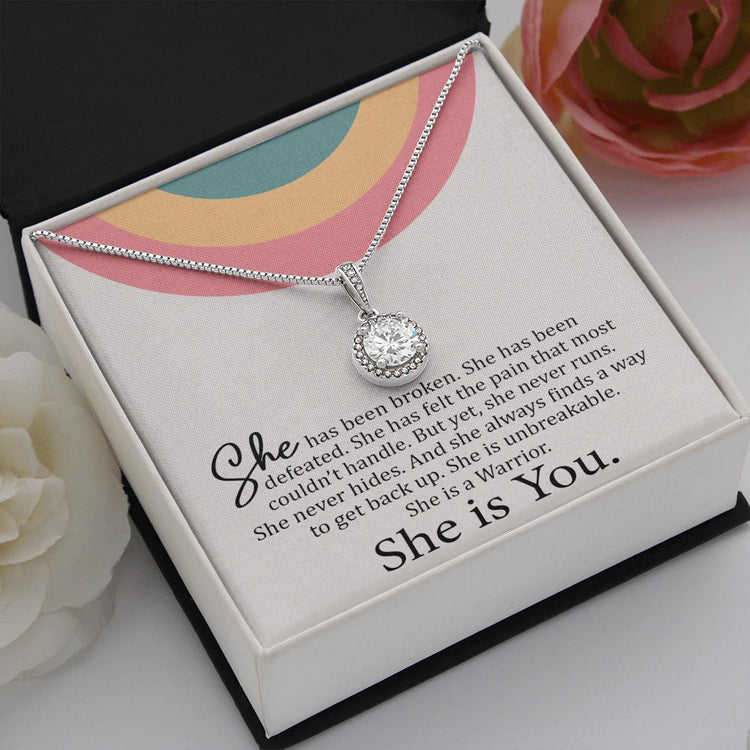 Daughter Wife Necklace Gift She is You - She has broken, she has been defeated. She is unbreakable. She is a Warrior Eternal Hope Necklace 069B - TGV