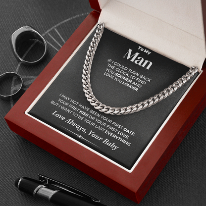 Man Necklace, To My Man Necklace I'd Find You Sooner and Love You Longer, Necklace for Man, Cuban Link Chain Necklace - TGV