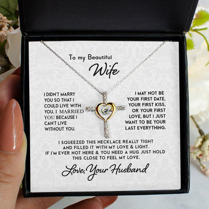 To My Beautiful Wife Necklace - I can't live without you. Last Everything - Personalized Alluring Beauty Necklace - TGV