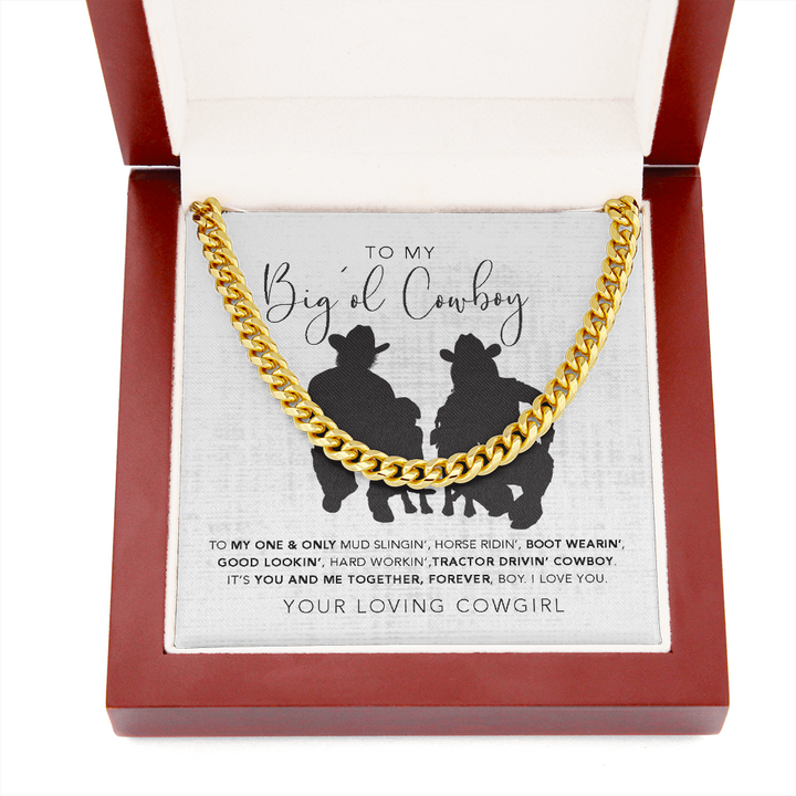 To My Big'ol Cowboy Necklace Gift You And Me Together, Forever Boy I Love You Cuban Link Chain Necklace 015H - TGV