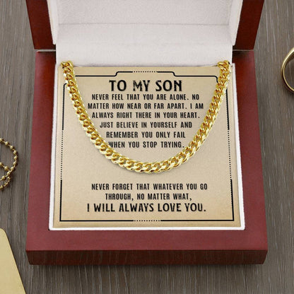 To My Son I Love You Never Forget That Whatever You Go Through Cuban Link Chain Necklace With Message Card Gift For Son - TGV