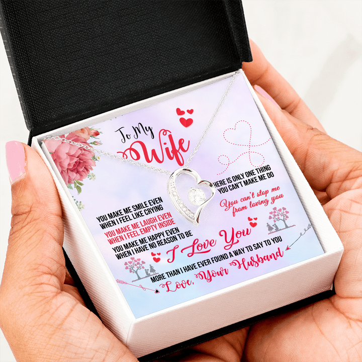 To My Wife Necklace - Valentines Gift for Wife - You make me smile ever when I feel like crying - You can't stop me from loving you - Forever Love Necklace 032E - TGV