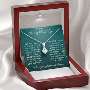 To The Love Of My Life, My Wife, My Soulmate Thank You For Sharing Your Life With Me Alluring Beauty Necklace XL007A - TGV