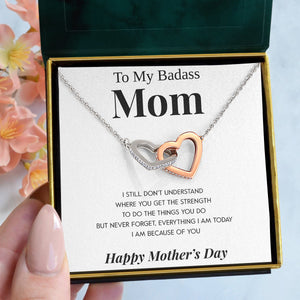 Interlocking Hearts Necklace- To My Badass Mom Everything I Am Gift For Mom For Birthday Mother's Day