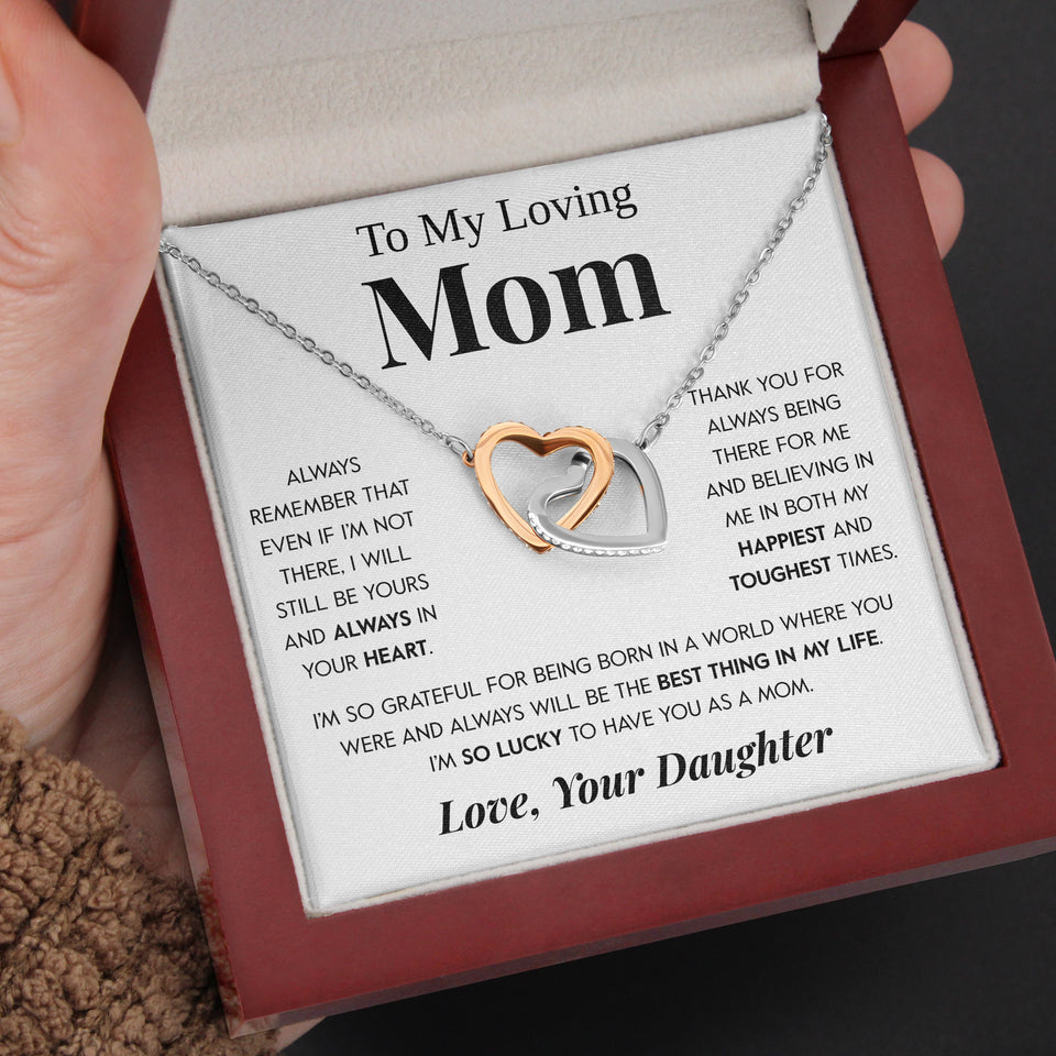 Interlocking Hearts Necklace- To My Loving Mom "I Believe in You" "The Best Thing" "My Loving Mother" Gift For