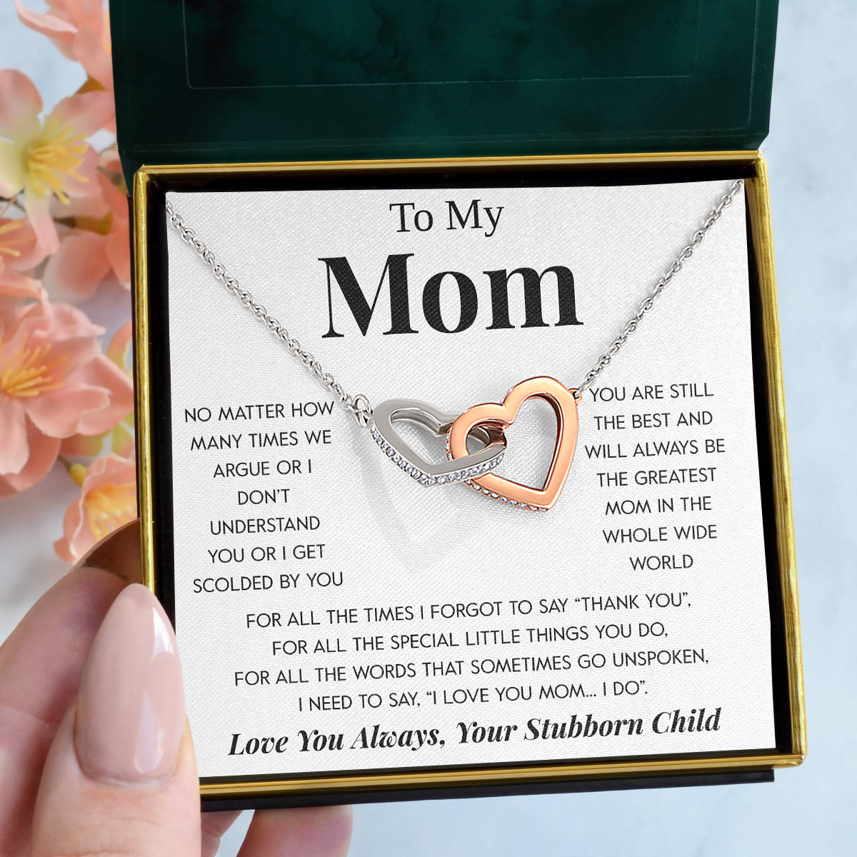 Interlocking Hearts Necklace- To My Mom Your Stubborn Child My Loving Mother The Gift of You Gift For Christmas, Mother's Day