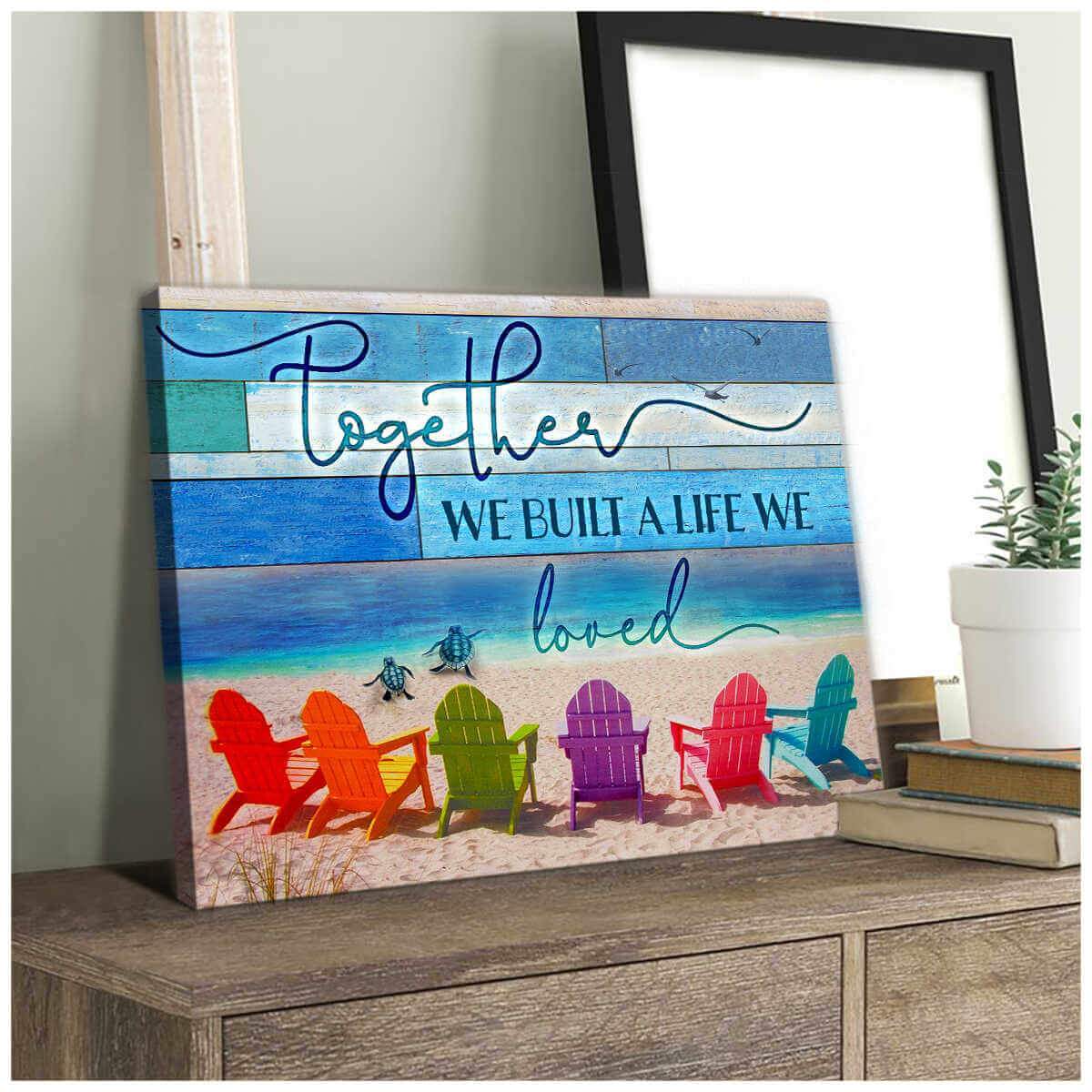 Together We Built A Life We Loved Canvas Wall Art