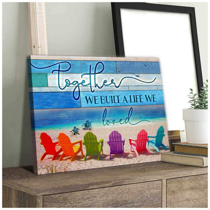 Together We Built A Life We Loved Canvas Wall Art