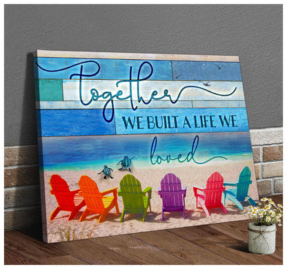 Together We Built A Life We Loved Canvas Wall Art