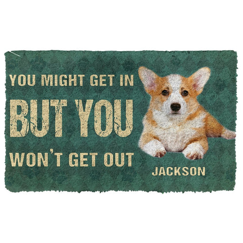 3D You Might Get In But You Wont Get Out Pembroke Welsh Corgis Dog Doormat